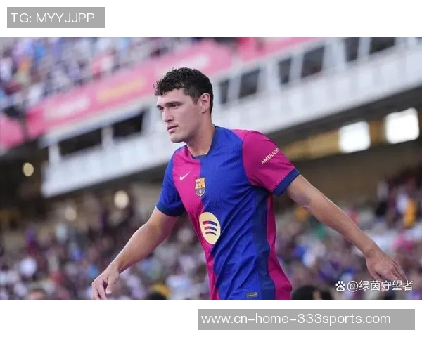 巴萨尚未与克里斯滕森续约合同赛季结束后再评估去留情况 巴萨尚未与克里斯滕森续约合同赛季结束后再评估去留情况