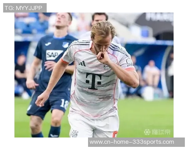 凯恩32岁迎来巅峰表现拜仁新赛季豪取十连胜冲击金球奖