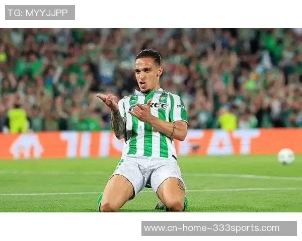 安东尼加盟贝蒂斯感慨这是他最明智的选择渴望赢得所有荣誉